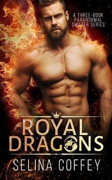 portada Royal Dragons: A Three-Book Paranormal Shifter Series (en Inglés)