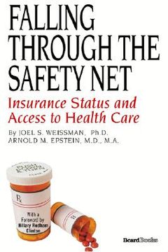 portada falling through the safety net: insurance status and access to health care (en Inglés)