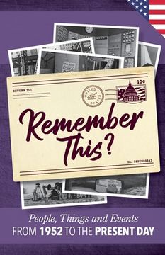 portada Remember This?: People, Things and Events from 1952 to the Present Day (US Edition) (en Inglés)