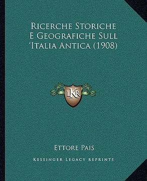 portada ricerche storiche e geografiche sull 'italia antica (1908) (en Inglés)