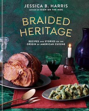 portada Braided Heritage: Recipes and Stories on the Origin of American Cuisine (en Inglés)