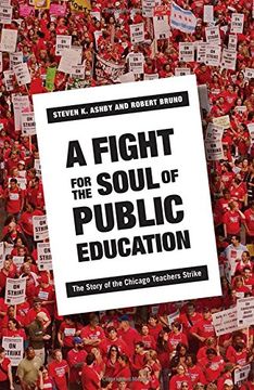 portada Fight for the Soul of Public Education: The Story of the Chicago Teachers Strike