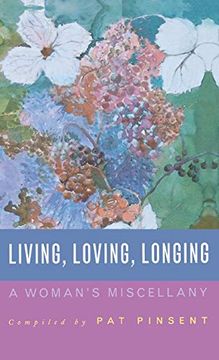 portada Living, Loving, Longing: A Woman's Miscellany (in English)