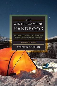 portada The Winter Camping Handbook: Wilderness Travel & Adventure in the Cold-Weather Months (en Inglés)
