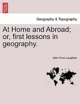 portada at home and abroad; or, first lessons in geography.