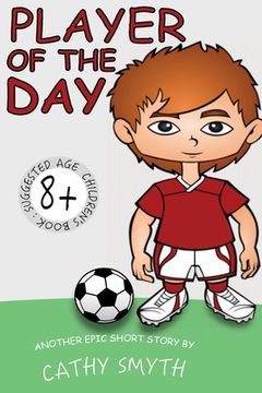 portada Books for Kids: Player Of The Day: Short Stories for Kids, Kids Books, Bedtime Stories For Kids, Children Books, Early Readers (6+) (en Inglés)