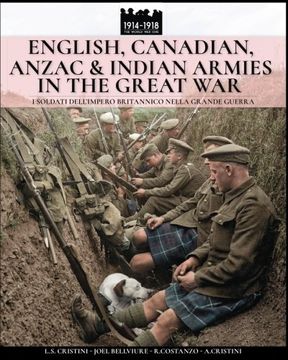 portada English, Canadian, ANZAC & Indian armies in the great war: I soldati dell'Impero britannico nella Grande Guerra: Volume 5 (WW1&2)