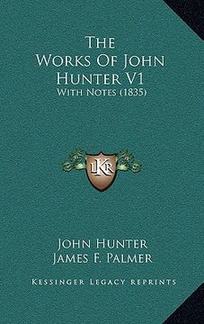 portada the works of john hunter v1: with notes (1835)