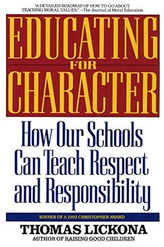 portada Educating for Character: How our Schools can Teach Respect and Responsibility (en Inglés)