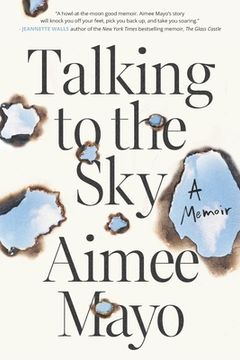 portada Talking to the Sky: A Memoir (en Inglés)