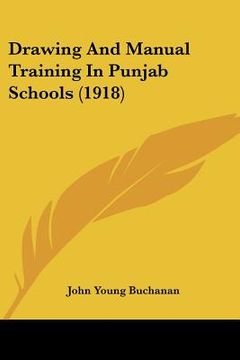 portada drawing and manual training in punjab schools (1918) (en Inglés)