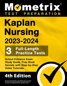 portada Kaplan Nursing School Entrance Exam Study Guide 2023-2024 - 3 Full-Length Practice Tests, Prep Book Secrets with Step-By-Step Video Tutorials: [4th Ed (en Inglés)