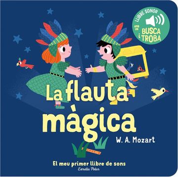 portada LA FLAUTA MAGICA EL MEU PRIMER LLIBRE DE SONS (in Catalá)