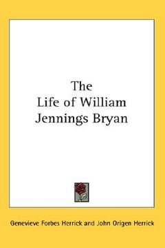 portada the life of william jennings bryan