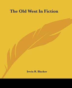 portada the old west in fiction (en Inglés)