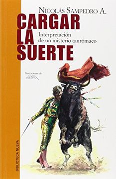 portada Cargar la Suerte: Interpretacion de un Misterio Tauromaco (in Spanish)