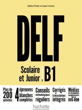 portada Delf Scolaire et Junior b1 - Nouvelle Édition. Livre de L'élève + Dvd-Rom + Corrigés (en Francés)