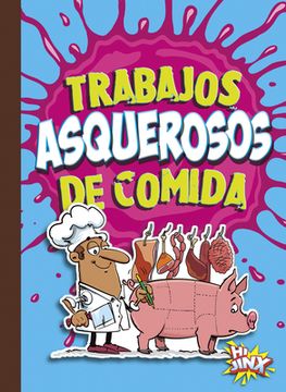 Trabajos Asquerosos de Comida (en Inglés)