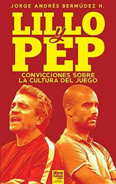 portada Lillo & Pep: Convicciones Sobre una Cultura de Juego (in Spanish)
