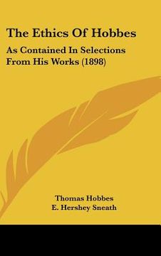 portada the ethics of hobbes: as contained in selections from his works (1898)