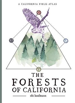 portada The Forests of California: A California Field Atlas (en Inglés)