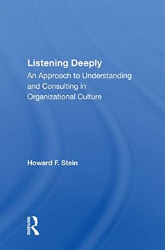 portada Listening Deeply: An Approach to Understanding and Consulting in Organizational Culture (en Inglés)