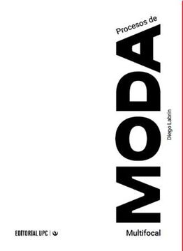 portada Procesos de Moda Multifocal (Aproximaciones Teoricas y Practicas Sobre Indumentaria Latinoamericana