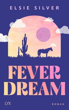portada Fever Dream: Die neue Small-Town-Reihe von TIKTOK-Star und Queen of Cowboy Romance (en Alemán)