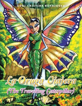 portada La Oruga Viajera (The Travelling Caterpillar) (en Inglés)