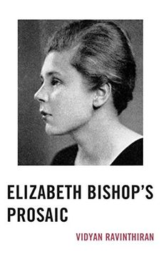 portada Elizabeth Bishop's Prosaic (en Inglés)