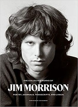 portada The Collected Works of jim Morrison: Poetry, Journals, Transcripts, and Lyrics (en Inglés)