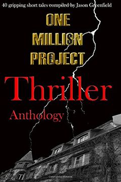 portada One Million Project Thriller Anthology: 40 gripping short tales compiled by Jason Greenfield: Volume 2