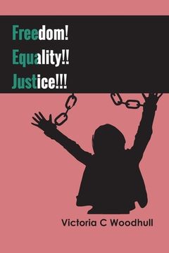 portada Freedom! Equality!! Justice!!! (en Inglés)