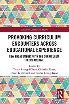 portada Provoking Curriculum Encounters Across Educational Experience (Studies in Curriculum Theory Series) 