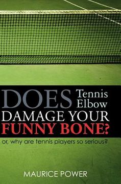 portada does tennis elbow damage your funny bone? (en Inglés)