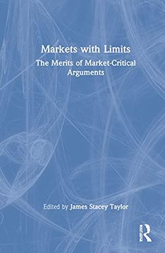 portada Markets With Limits: How the Commodification of Academia Derails Debate (en Inglés)