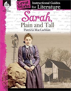 portada Sarah, Plain and Tall: An Instructional Guide for Literature (Great Works) (en Inglés)