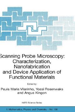 portada scanning probe microscopy: characterization, nanofabrication and device application of functional materials (en Inglés)