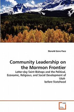 portada community leadership on the mormon frontier (en Inglés)