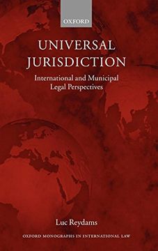 portada Universal Jurisdiction: International and Municipal Legal Perspectives (Oxford Monographs in International Law) (en Inglés)