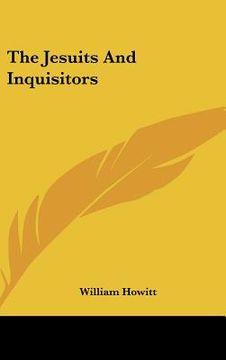 portada the jesuits and inquisitors (en Inglés)