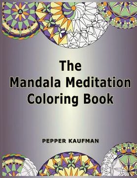 portada The Mandala Meditation Coloring Book (en Inglés)