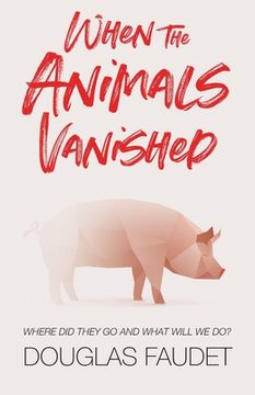 portada When the Animals Vanished (in English)