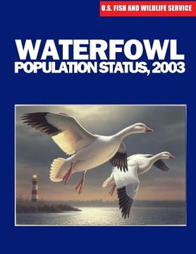 portada Waterfowl Population Status, 2003 (en Inglés)