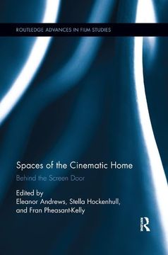 portada Spaces of the Cinematic Home: Behind the Screen Door (Routledge Advances in Film Studies)