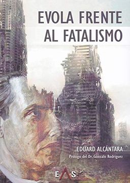 portada Evola Frente al Fatalismo (Hespérides) (in Spanish)