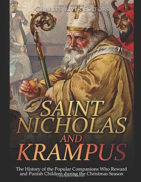 portada Saint Nicholas and Krampus: The History of the Popular Companions who Reward and Punish Children During the Christmas Season (en Inglés)