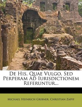 portada de his, quae vulgo, sed perperam ad iurisdictionem referuntur... (in English)