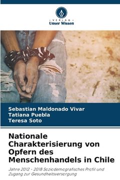 portada Nationale Charakterisierung von Opfern des Menschenhandels in Chile (en Alemán)
