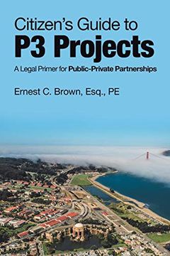 portada Citizen's Guide to p3 Projects: A Legal Primer for Public-Private Partnerships (en Inglés)